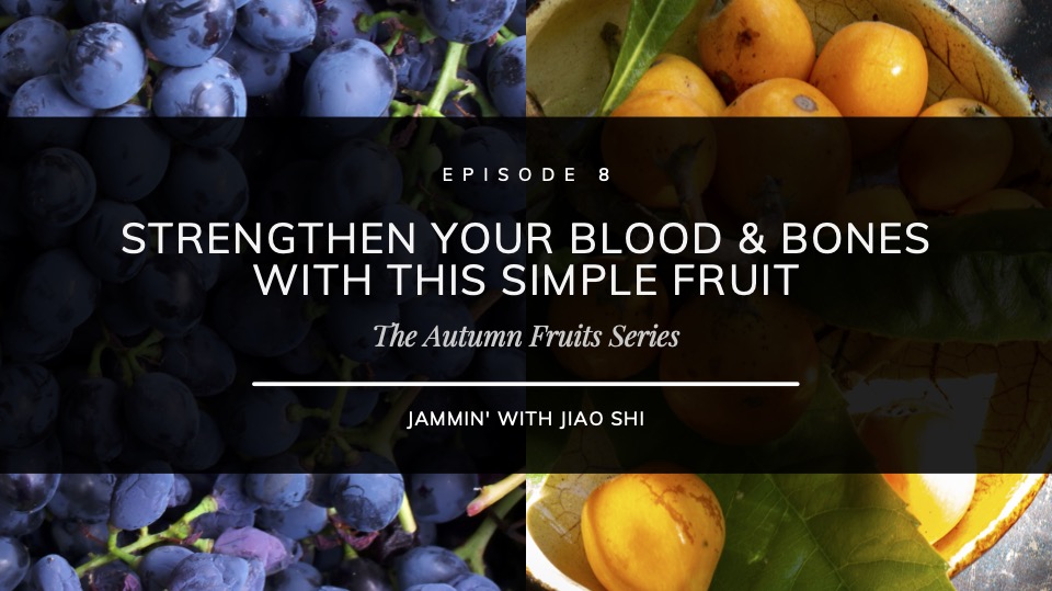 ??Strengthen Your Blood & Bones with This Simple Fruit! – Jammin’ with Jiao Shi – Episode 8 ??